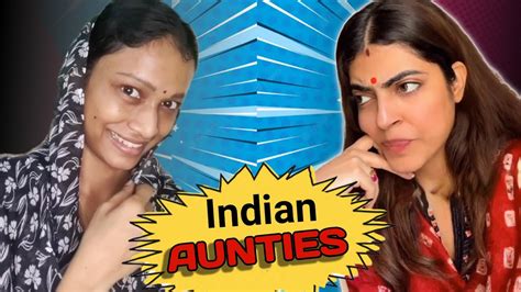 indian aunty movies|Types Of Indian Aunties 